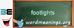 WordMeaning blackboard for footlights